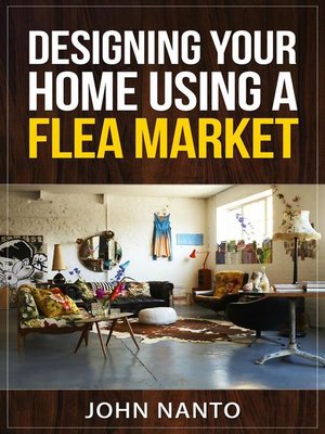 cover image of Designing Your Home Using a Flea Market